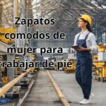 zapatos comodos de mujer para trabajar de pie